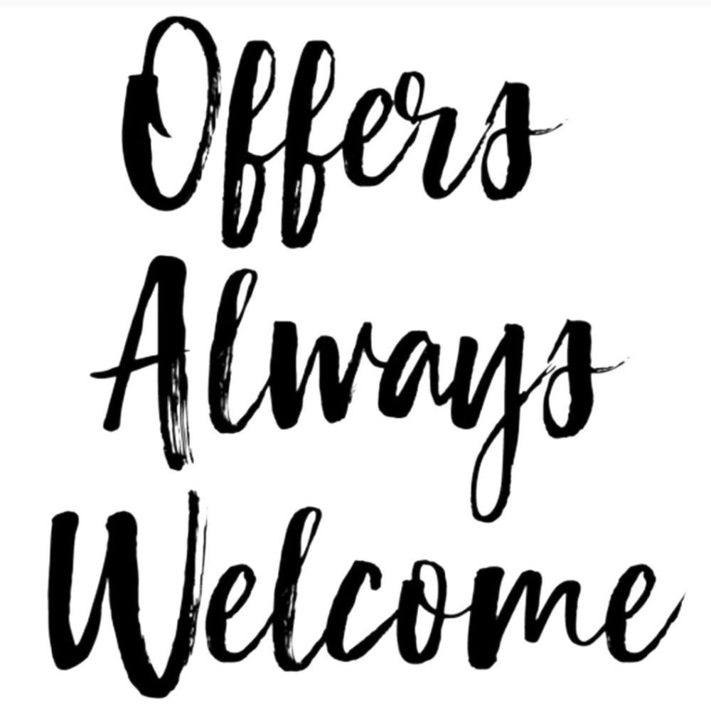 Reasonable Offers Are Always Welcome 😎